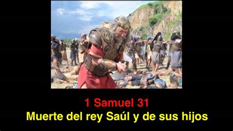 1 Samuel 31 Muerte De Saúl Y De Sus Hijos Youtube