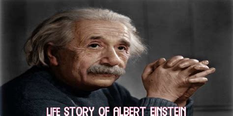 Inspiring Story Of Great And Genius Scientist Albert Einstein