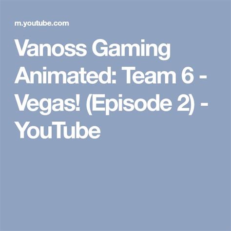 Vanoss Gaming Animated Team 6 Vegas Episode 2 Youtube Episode