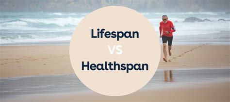 Lifespan Vs Healthspan Should We Pursue Longer Or Healthier Lives