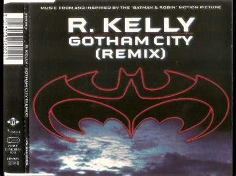 Kelly℗ 1997 rca records, a division of sony music entertainmentreleased on: R. Kelly — Gotham City (Remix) — Listen, watch, download ...