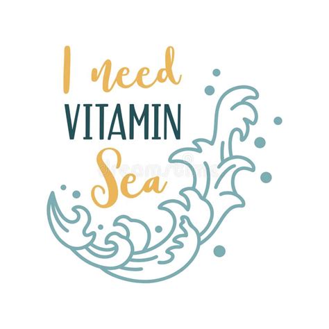 I Need Vitamin Sea Stock Vector Illustration Of Lettering 248052255