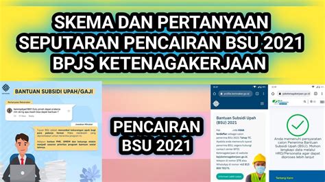 SKEMA DAN PERTANYAAN SEPUTARAN PENCAIRAN BSU 2021 BPJS KETENAGAKERJAAN