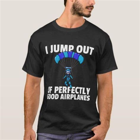 Skydiving Parachuting Skydive T For A Skydiver T Shirt Best