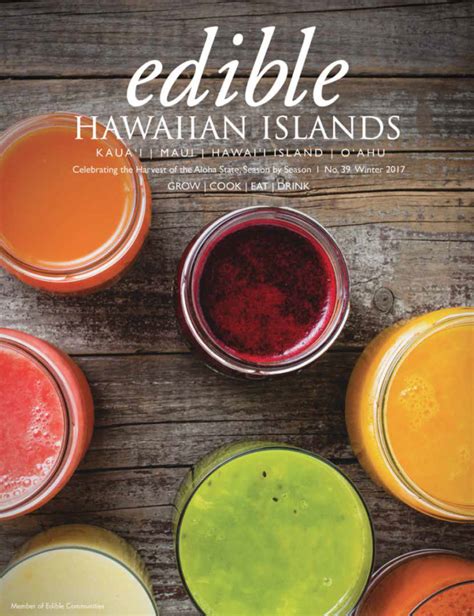 Behind The Cover Edible Hawaiian Islands Magazine