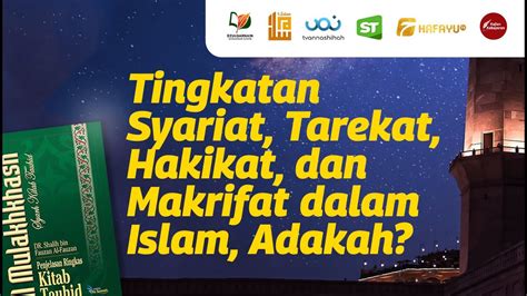 Tingkatan Syariat Tarekat Hakikat Dan Makrifat Dalam Islam Adakah