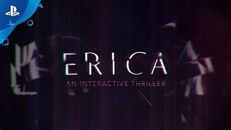 Erica Launch Trailer Ps4 Youtube