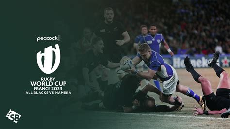 Watch All Blacks Vs Namibia Rugby World Cup 2023 In Australia On Peacock