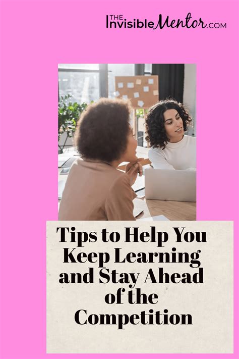 Tips To Help You Keep Learning And Stay Ahead Of The Competition