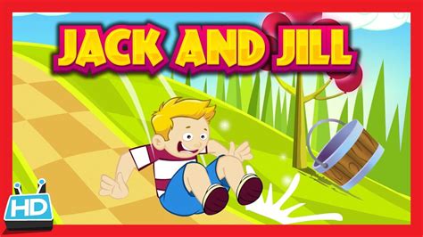 Jack And Jill Went Up The Hill Nursery Rhyme Youtube