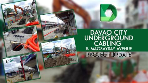 Project Update Davao City Underground Cabling Project At Rmagsaysay