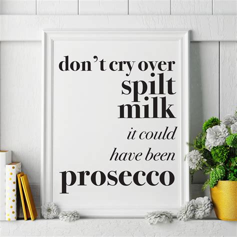 Don T Cry Over Spilt Milk Print In Gin Bottles Gin Gifts Print