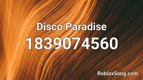 Disco Paradise Roblox Id Roblox Music Codes