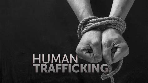 Government Moving To Implement National Human Trafficking Policy