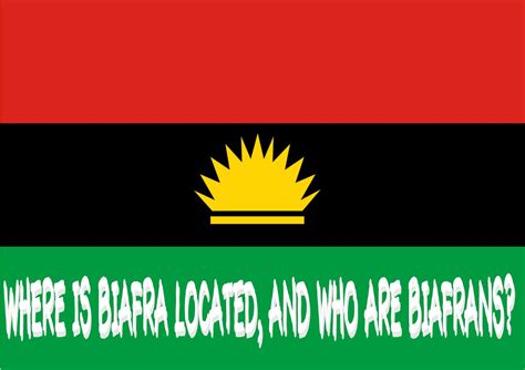 Where Is Biafra Located And Who Are Biafrans The Biafra Telegraph