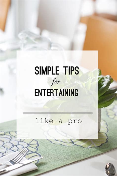 Simple Tips Entertaining Like A Pro Thoughtfully Simple