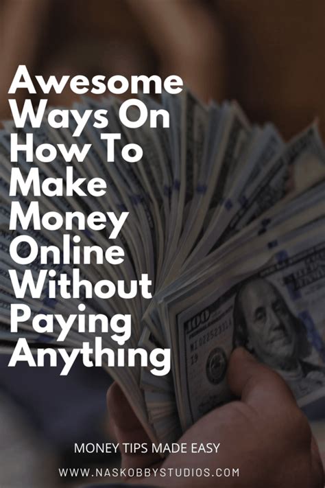 Awesome Ways On How To Make Money Online Without Paying ...