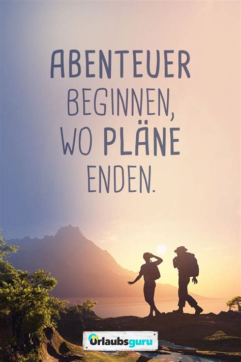 Nun ist wieder ein jahr vorüber und dieses paar feiert bald seinen hochzeitstag? Abenteuer beginnen, wo Pläne enden. Sprüche und Zitate zum Nachdenken - Reisen, Meer, Urlaub und ...