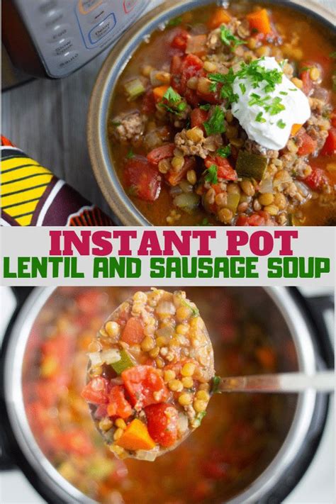 This Pressure Cooker Lentil Soup With Sausage Recipe Is A Delicious And