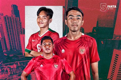 5 Fakta Pemain Potensial Timnas Indonesia Di Piala Aff U 23 2022