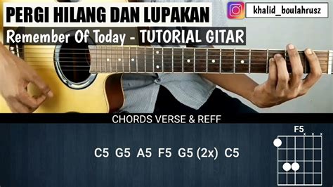 C g.maafkanlah diriku am atas semua kesalahan yang ku perbuat f g selama ini kepada dirimu. Kunci Gitar Remember Of Today Pergi Hilang Dan Lupakan ...