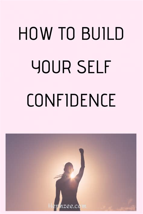 7 Ways To Boostbuild Self Confidence Hephzee