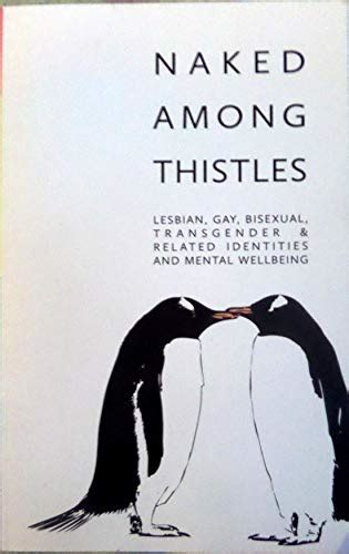 naked among thistles lesbian gay bisexual transgender and related identities and mental