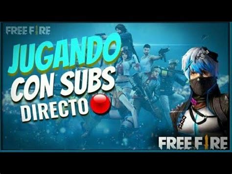 Free fire is the ultimate survival shooter game available on mobile. JUGANDO FREE FIRE CON SUBS - YouTube