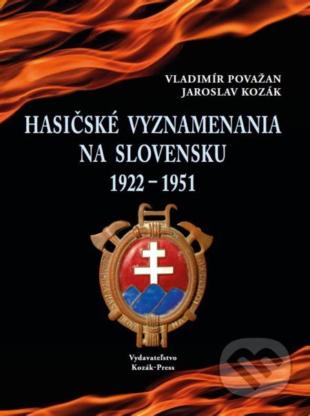 Hasičské Vyznamenania Na Slovensku 1922 1951 Vladimír Považan
