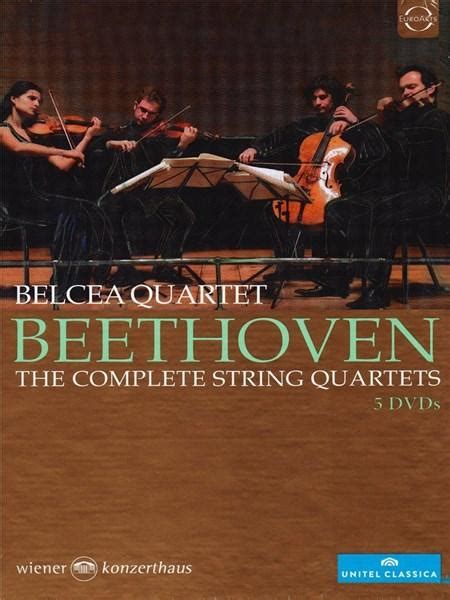 Beethoven The Complete String Quartets Belcea Quartet