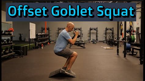 Offset Goblet Squat Youtube