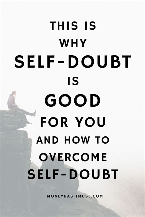 This Is Why Self Doubt Is Good For You And How To Overcome Self Doubt