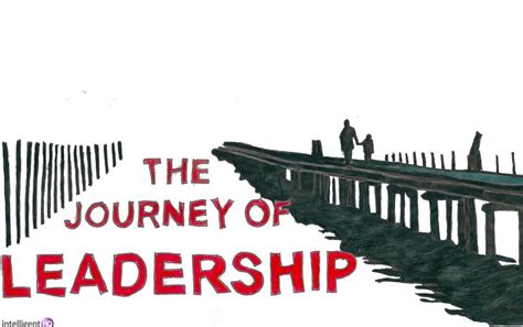 The Journey Of Leadership