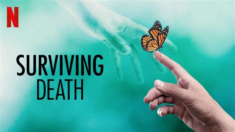 Is Surviving Death On Netflix Uk Where To Watch The Series New On