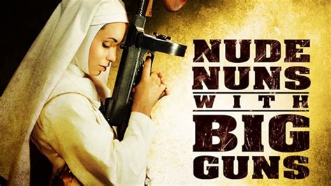 Watch Nude Nuns With Big Guns Prime Video