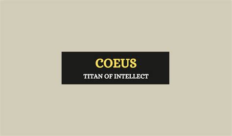 Coeus Titan God Of Intellect Symbol Sage