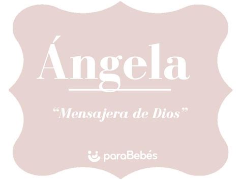 Significado del nombre Ángela Origen personalidad santoral y popularidad