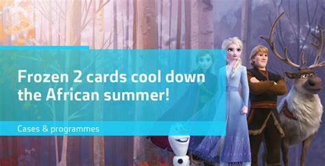 Frozen 2 Cards Cool Down The African Summer