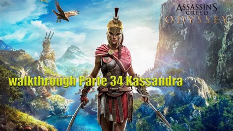 Assassins Creed Odyssey Walkthrough Parte 34 Kassandra Youtube