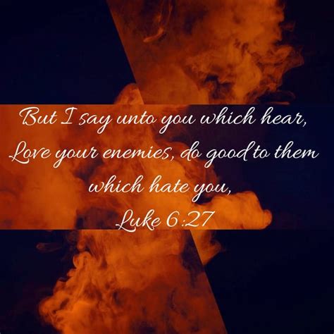 Luke 6 Love Your Enemies Unashamed Of Jesus