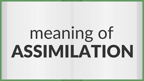 Assimilation Meaning Of Assimilation Youtube