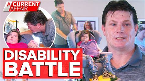 father s battle to get his disabled daughter the home she needs a current affair youtube