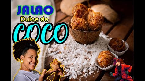 Como Hacer Dulce De Coco 🥥jalao Dominicano Youtube