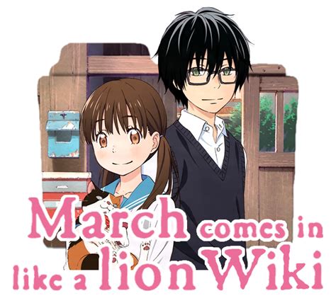 Categorymarch Comes In Like A Lion Wiki March Comes In Like A Lion
