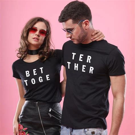 I can't think of any badass ones, but i. Better Together Matching T-Shirts for Couples His & Hers T ...
