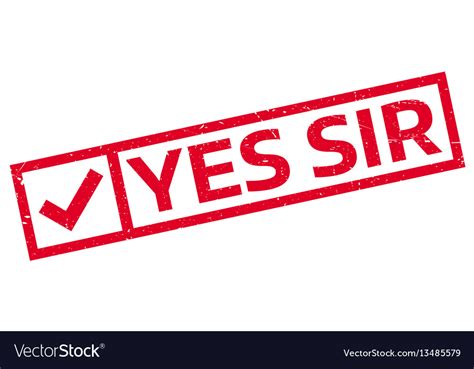 Yes Sir Rubber Stamp Royalty Free Vector Image