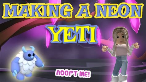 Making A Neon Yeti In Adopt Me And Dressing It Up Cuteness Overload