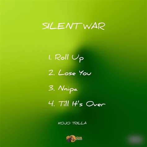 Kojo Trilla Silent War Full Ep Mp3 Download Oneclickghana