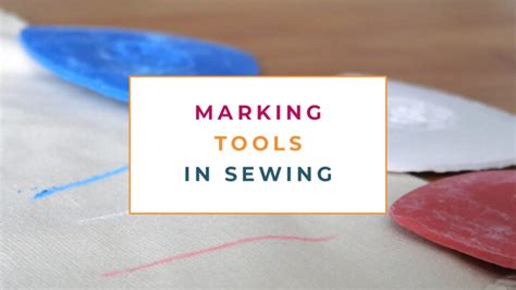 2 Best Marking Tools In Sewing What Should You Use To Mark Fabric