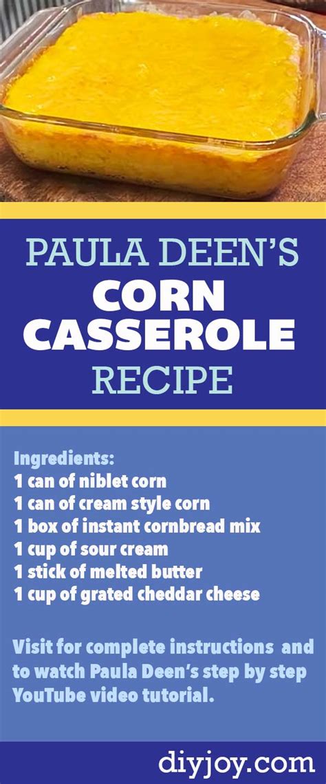 And like with many traditional southern recipes, her casserole recipe contains flour, butter and sour cream. Paula Deen Corn Casserole Recipe